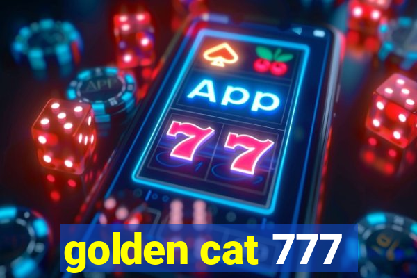 golden cat 777